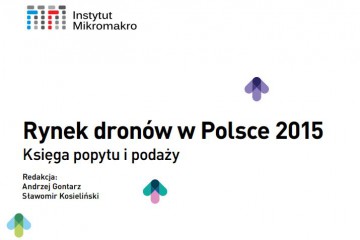 Rynek dronów w Polsce 2015. Księga popytu i podaży