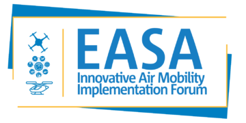 EASA Innovative Air Mobility Implementation Forum