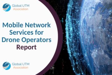 Global UTM Association - Mobile Network Services for Drone Operators Report