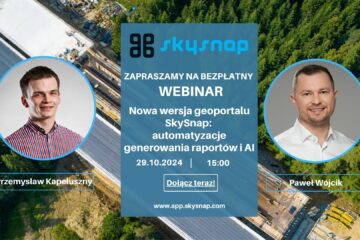 Webinar SkySnap - nowa wersja Geoportalu SkySnap 2.0